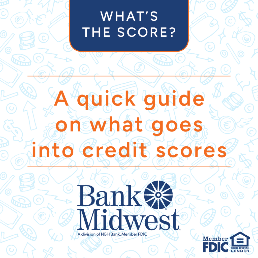 A quick guide on what goes into credit scores